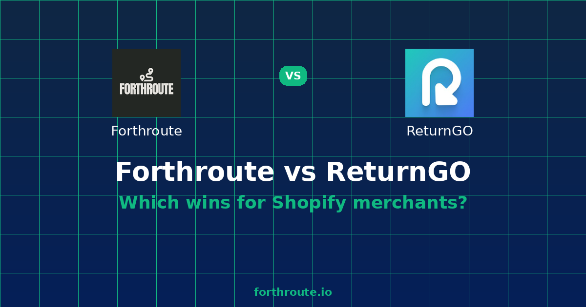 ReturnGo Pricing 2026 vs the Free Forthroute Alternative — comparison card showing both products