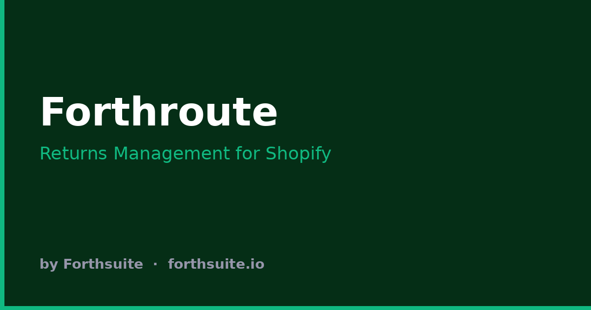 Forthroute — Free Returns Management Software for Shopify
